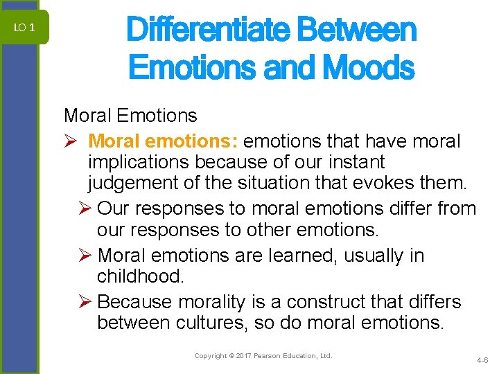 LO 1 Differentiate Between Emotions and Moods Moral Emotions Ø Moral emotions: emotions that