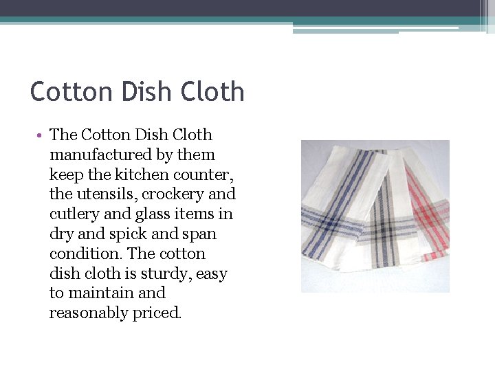 Cotton Dish Cloth • The Cotton Dish Cloth manufactured by them keep the kitchen