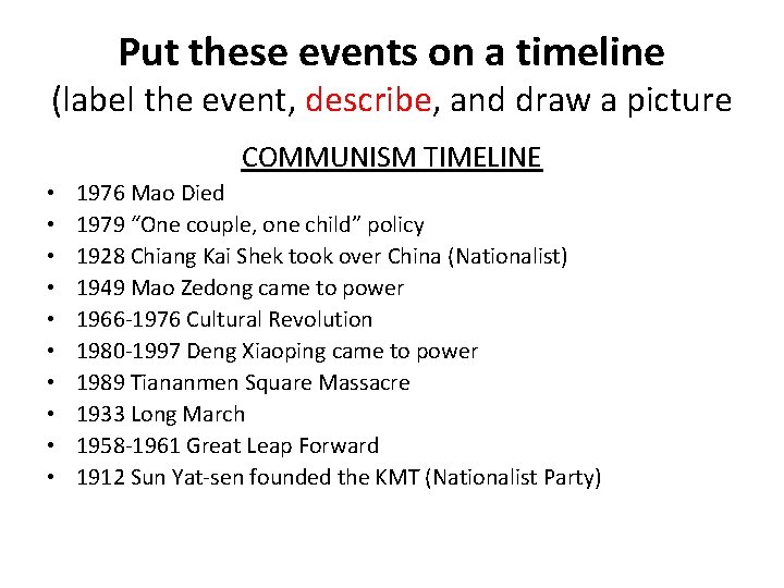 Put these events on a timeline (label the event, describe, and draw a picture