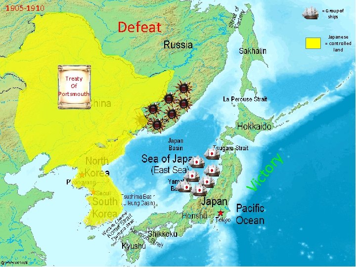 1905 -1910 = Group of ships Defeat Japanese = controlled land Vi cto ry