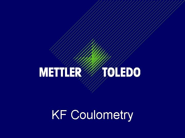 KF Coulometry KF Coulometry