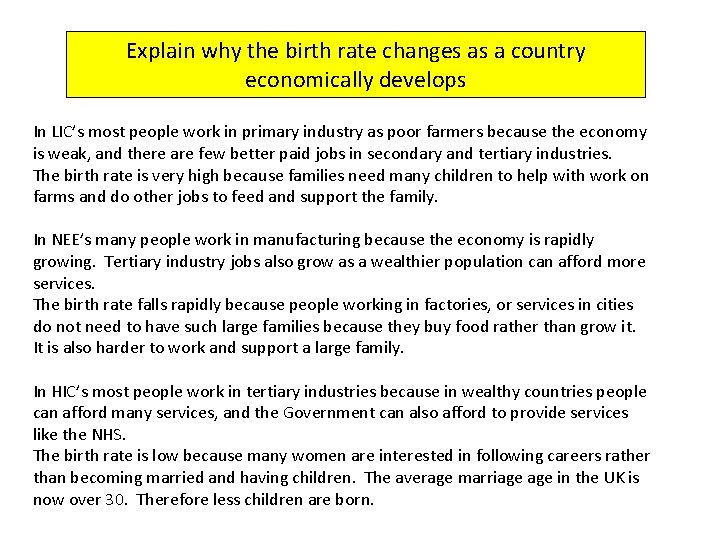Explain why the birth rate changes as a country economically develops In LIC’s most