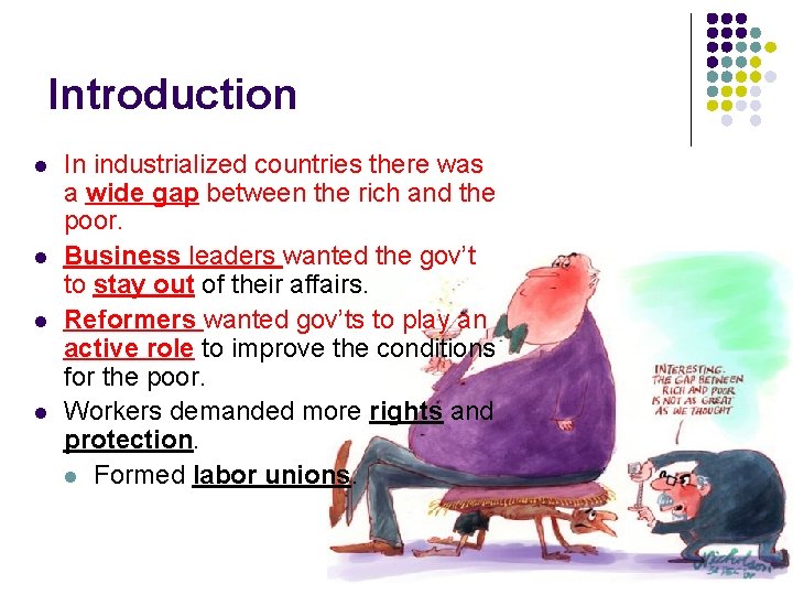 Introduction l l In industrialized countries there was a wide gap between the rich