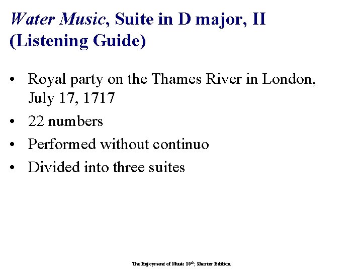 Water Music, Suite in D major, II (Listening Guide) • Royal party on the