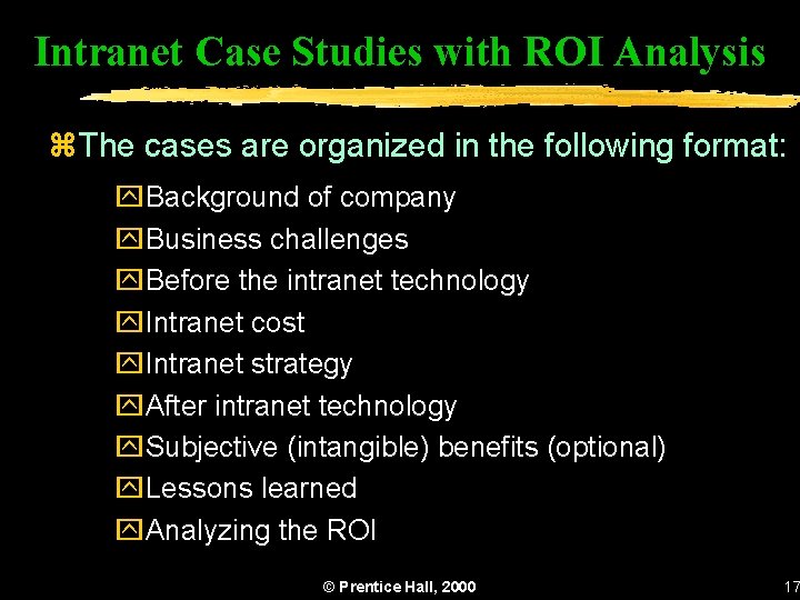 Intranet Case Studies with ROI Analysis z. The cases are organized in the following