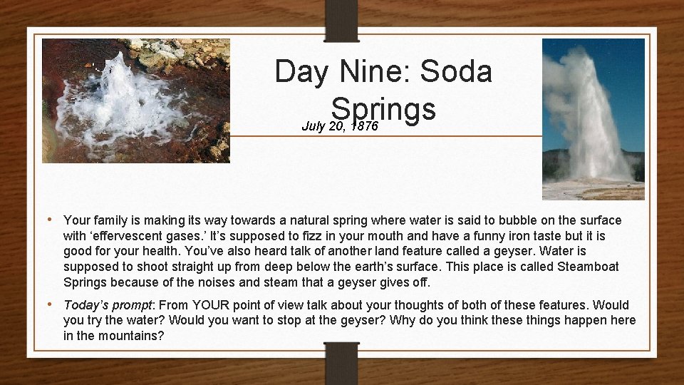 Day Nine: Soda Springs July 20, 1876 • Your family is making its way