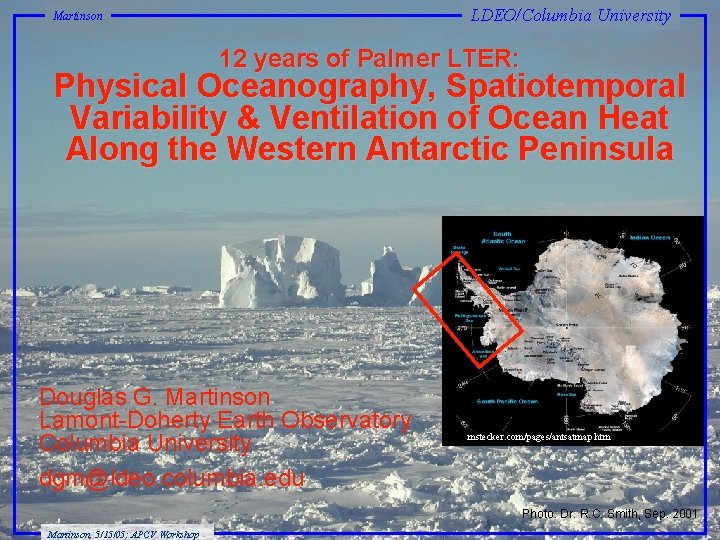 LDEO/Columbia University Martinson 12 years of Palmer LTER: Physical Oceanography, Spatiotemporal Variability & Ventilation