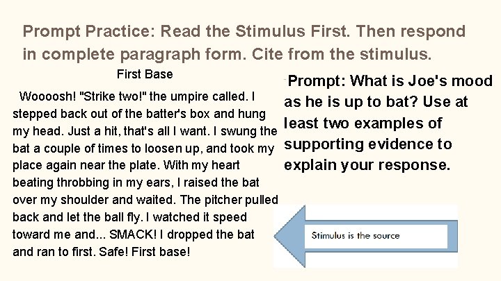 Prompt Practice: Read the Stimulus First. Then respond in complete paragraph form. Cite from
