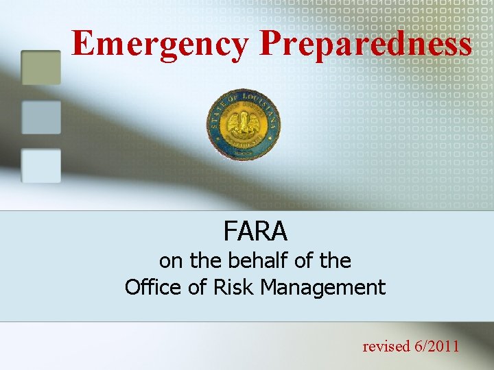 Emergency Preparedness FARA on the behalf of the Office of Risk Management revised 6/2011