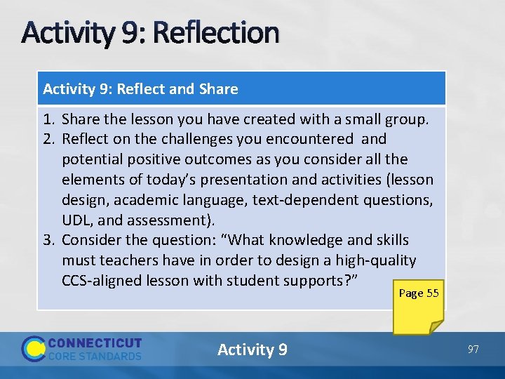 Activity 9: Reflection Activity 9: Reflect and Share 1. Share the lesson you have