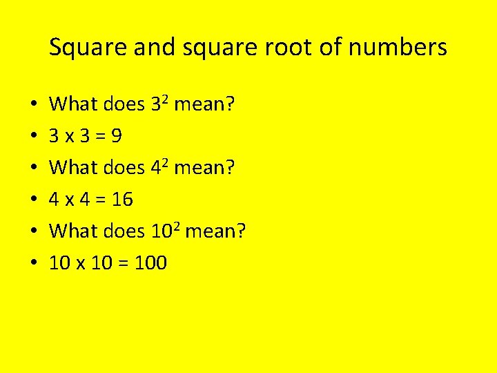 Square and square root of numbers • • • What does 32 mean? 3