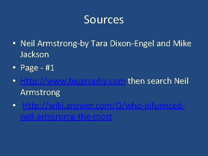 Sources • Neil Armstrong-by Tara Dixon-Engel and Mike Jackson • Page - #1 •
