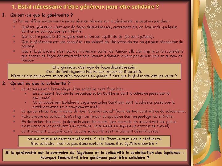 1. Est-il nécessaire d’être généreux pour être solidaire ? 1. Qu’est-ce que la générosité