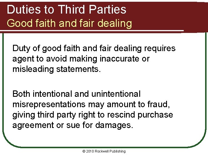 Duties to Third Parties Good faith and fair dealing Duty of good faith and