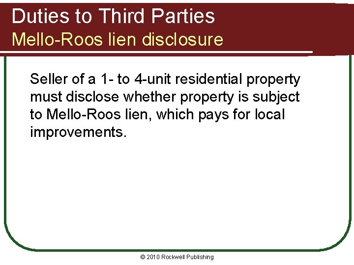 Duties to Third Parties Mello-Roos lien disclosure Seller of a 1 - to 4