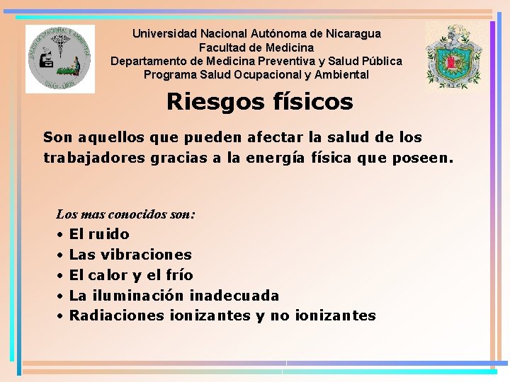 Universidad Nacional Autónoma de Nicaragua Facultad de Medicina Departamento de Medicina Preventiva y Salud