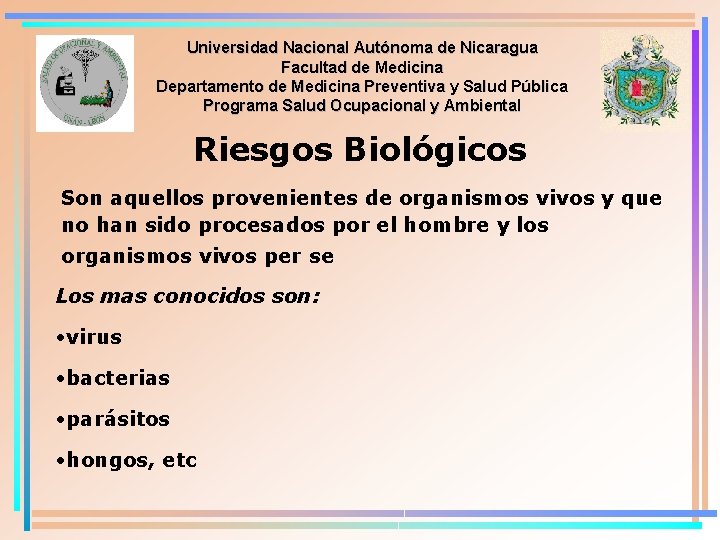 Universidad Nacional Autónoma de Nicaragua Facultad de Medicina Departamento de Medicina Preventiva y Salud