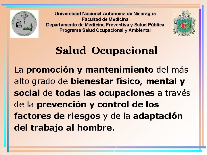 Universidad Nacional Autonoma de Nicaragua Facultad de Medicina Departamento de Medicina Preventiva y Salud