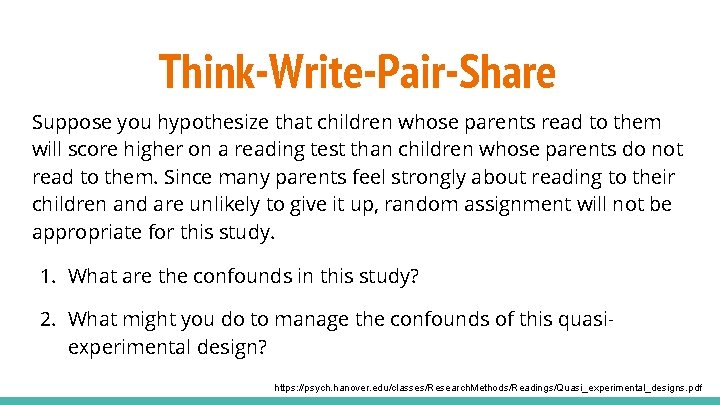 Think-Write-Pair-Share Suppose you hypothesize that children whose parents read to them will score higher