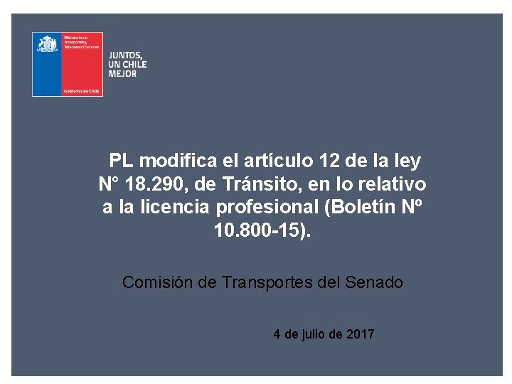 Ministerio de Transportes y Telecomunicaciones Gobierno de Chile PL modifica el artículo 12 de