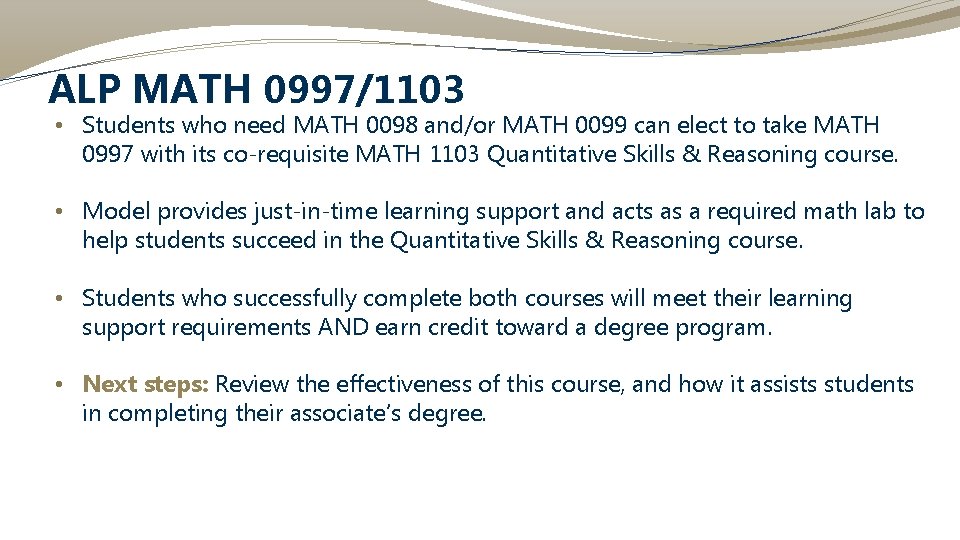 ALP MATH 0997/1103 • Students who need MATH 0098 and/or MATH 0099 can elect