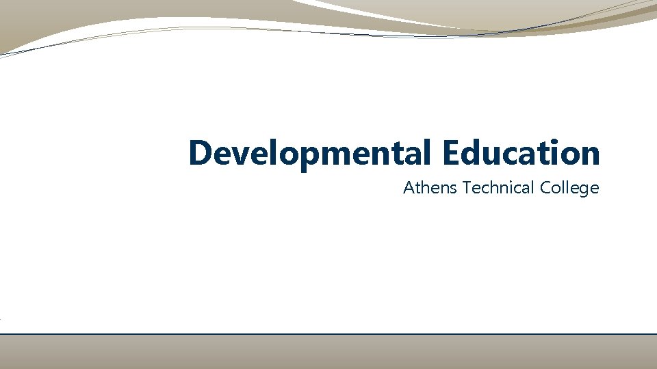 Developmental Education Athens Technical College 