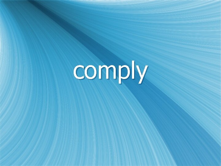 comply 