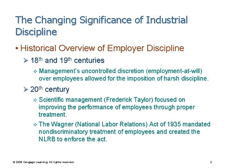 The Changing Significance of Industrial Discipline • Historical Overview of Employer Discipline Ø 18