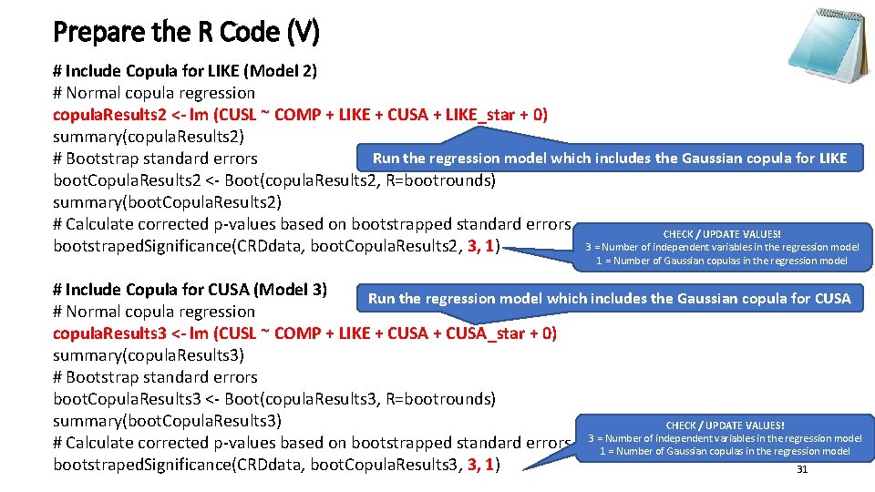 Prepare the R Code (V) # Include Copula for LIKE (Model 2) # Normal