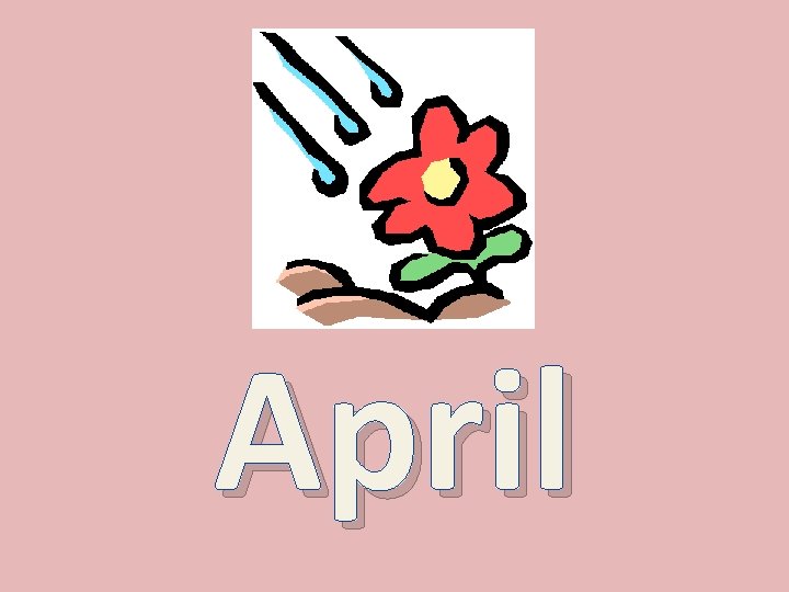 April 