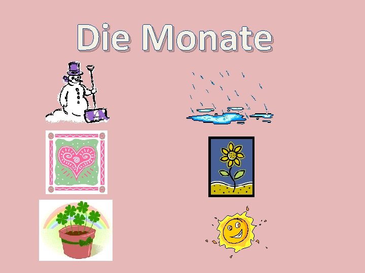 Die Monate 