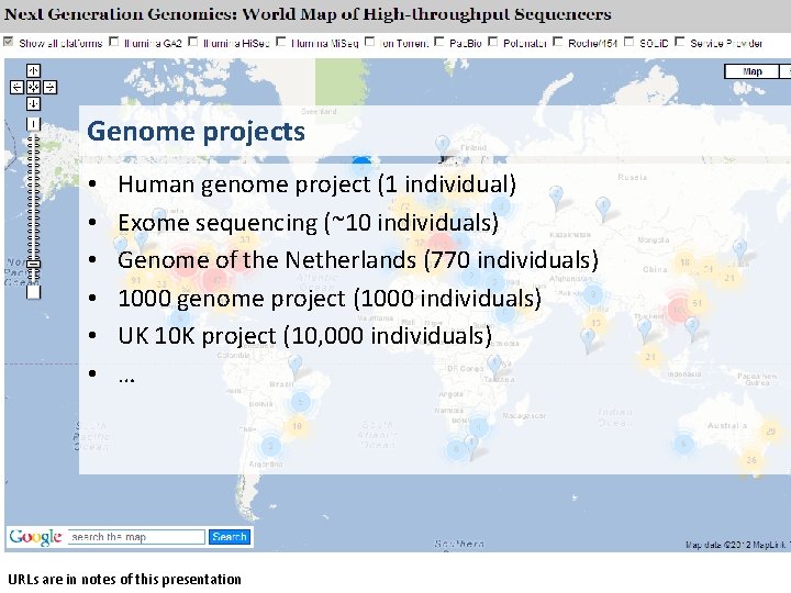 Genome projects • • • Human genome project (1 individual) Exome sequencing (~10 individuals)