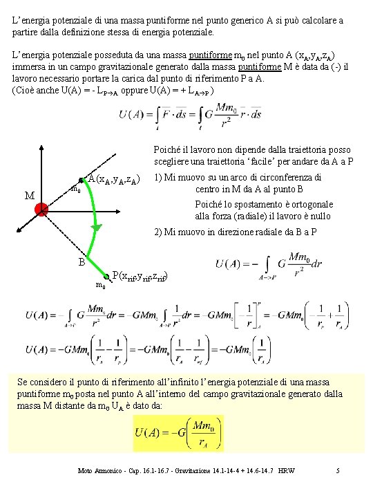 L’energia potenziale di una massa puntiforme nel punto generico A si può calcolare a