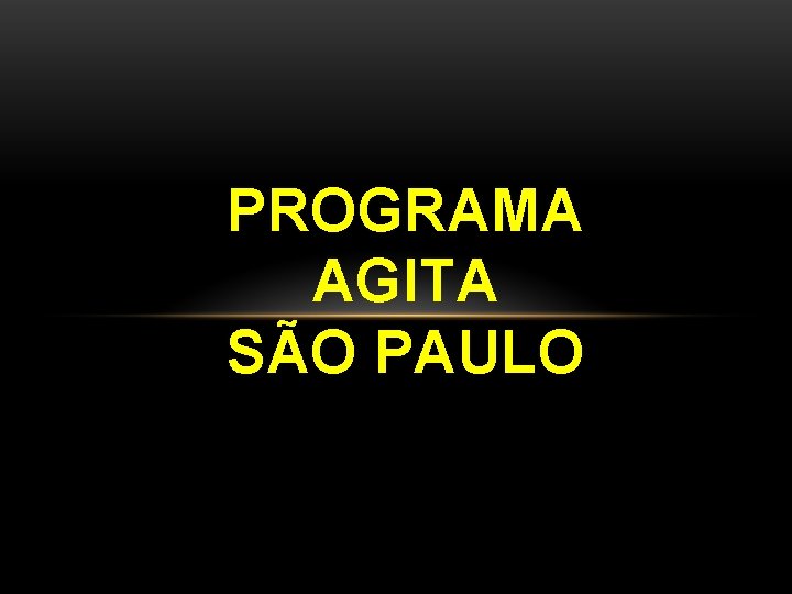 PROGRAMA AGITA SÃO PAULO 