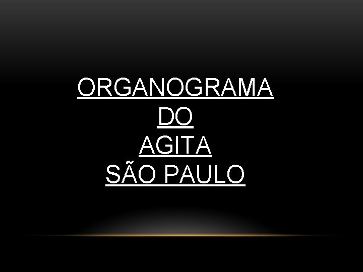 ORGANOGRAMA DO AGITA SÃO PAULO 