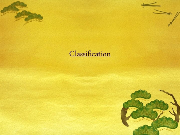Classification 