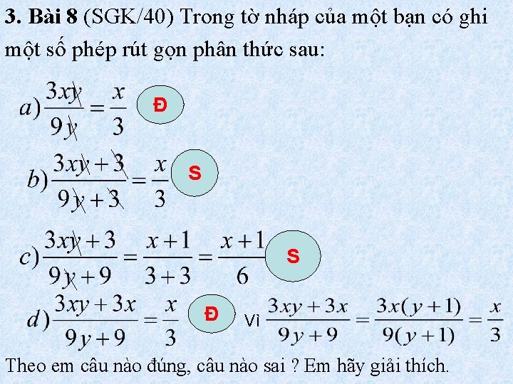 3. Bài 8 (SGK/40) Trong tờ nháp của một bạn có ghi một số