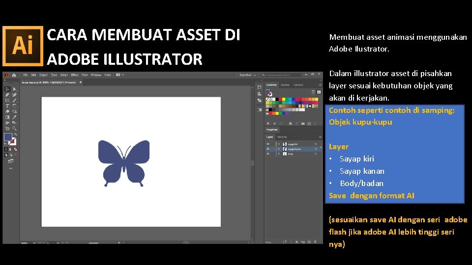 CARA MEMBUAT ASSET DI ADOBE ILLUSTRATOR Membuat asset animasi menggunakan Adobe Ilustrator. Dalam illustrator