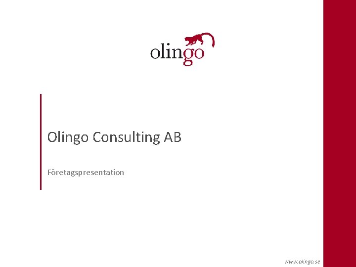 Olingo Consulting AB Företagspresentation www. olingo. se 