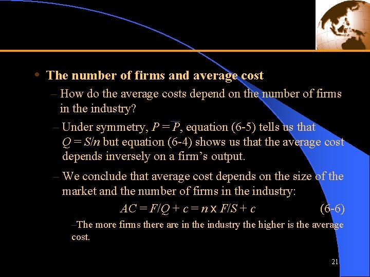  • The number of firms and average cost – How do the average