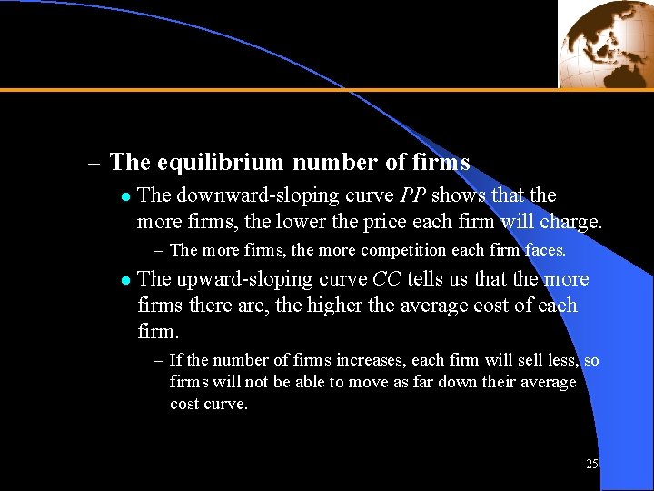 – The equilibrium number of firms l The downward-sloping curve PP shows that the