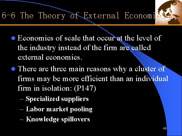 6 -6 Theory of External Economies of scale that occur at the level of