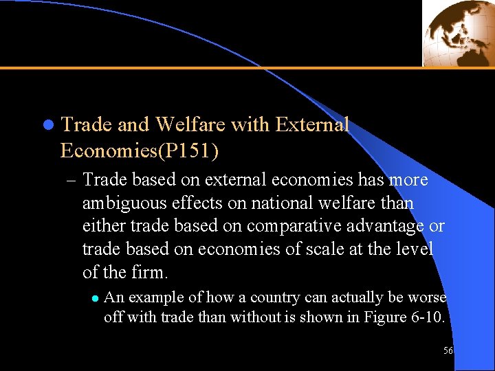 l Trade and Welfare with External Economies(P 151) – Trade based on external economies