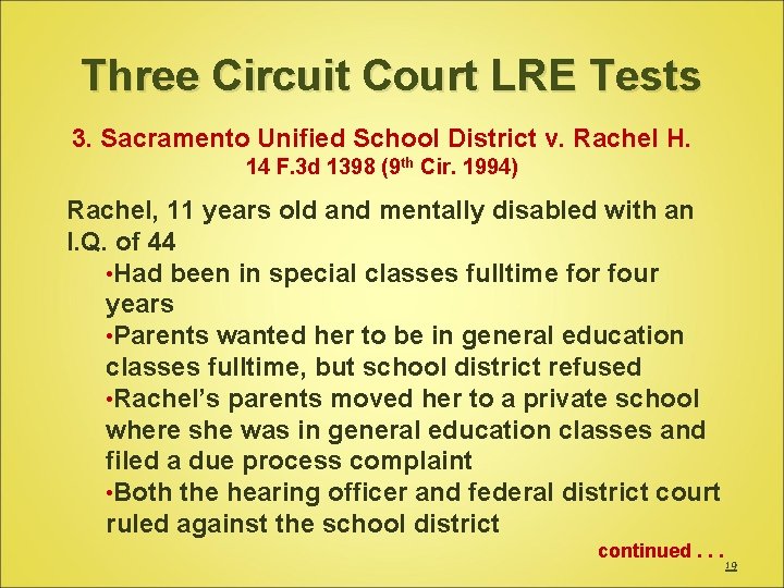 Three Circuit Court LRE Tests 3. Sacramento Unified School District v. Rachel H. 14