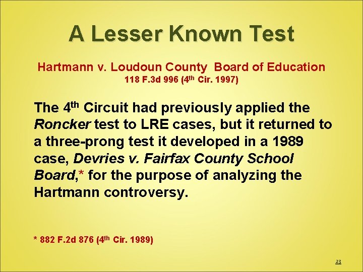 A Lesser Known Test Hartmann v. Loudoun County Board of Education 118 F. 3