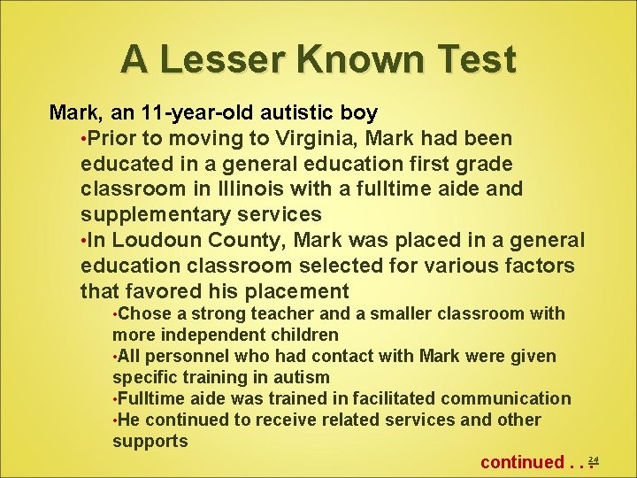 A Lesser Known Test Mark, an 11 -year-old autistic boy • Prior to moving