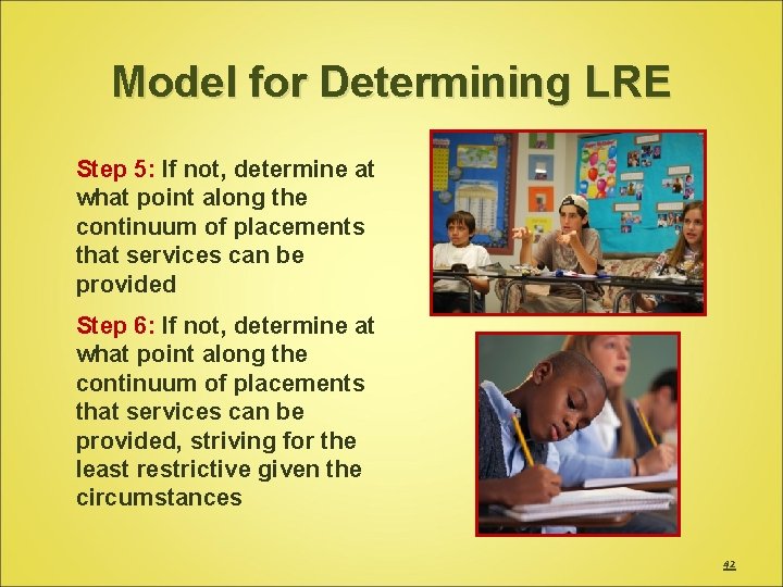 Model for Determining LRE Step 5: If not, determine at what point along the