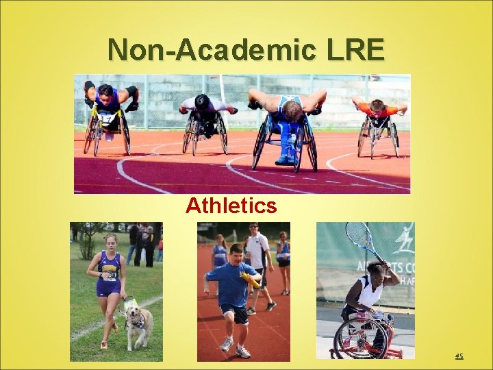 Non-Academic LRE Athletics 45 