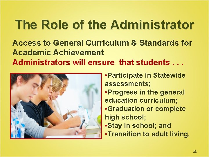 The Role of the Administrator Access to General Curriculum & Standards for Academic Achievement