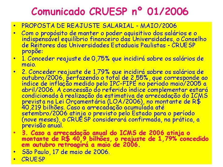 Comunicado CRUESP nº 01/2006 • PROPOSTA DE REAJUSTE SALARIAL - MAIO/2006 • Com o